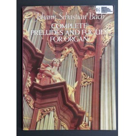 BACH J. S. Complete Preludes and Fugues for Organ Orgue 1985