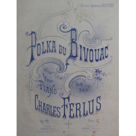 FERLUS Charles Polka du Bivouac Piano ca1880