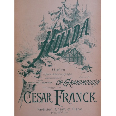 FRANCK César Hulda Opéra Chant Piano 1894