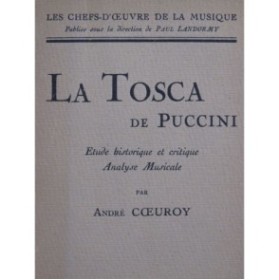 COEUROY André La Tosca de Puccini Etude Historique et Critique