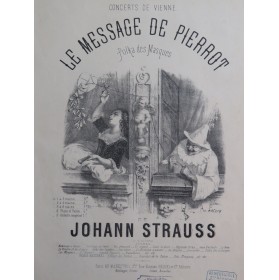 STRAUSS Johann Le Message de Pierrot Piano ca1866