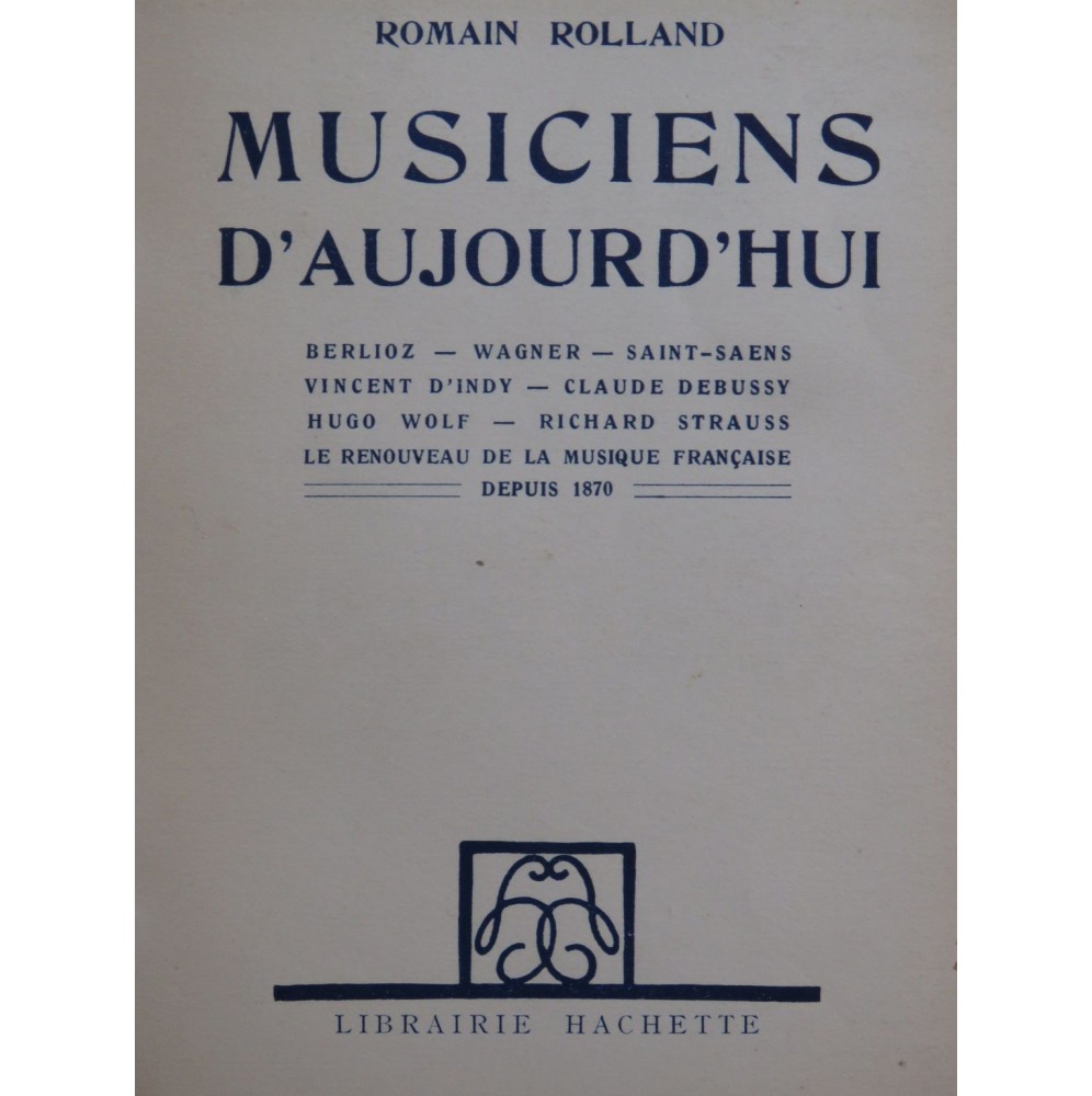 ROLLAND Romain Musiciens d'Aujourd'hui 1949