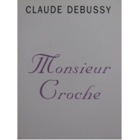 DEBUSSY Claude Monsieur Croche et autres écrits 1994