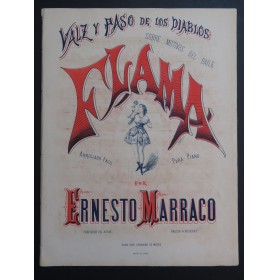 MARRACO Ernesto Valz y Pasa de Los Diablos Flama Piano XIXe