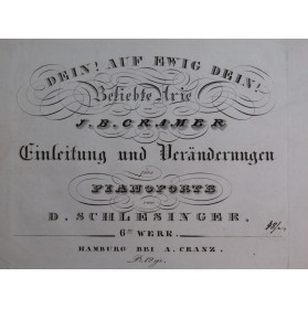 SCHLESINGER Daniel Dein ! Auf ewif dein ! J. Cramer op 6 Piano ca1830