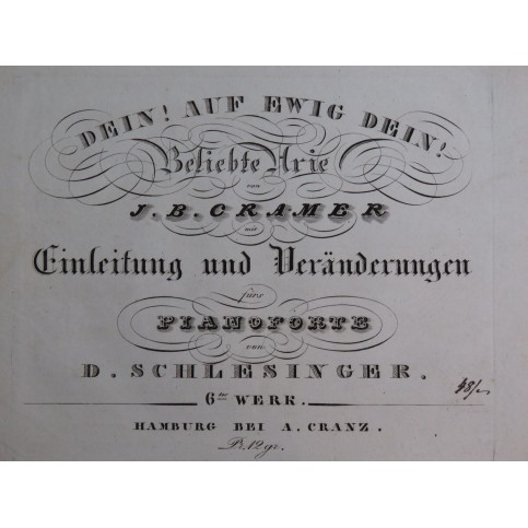 SCHLESINGER Daniel Dein ! Auf ewif dein ! J. Cramer op 6 Piano ca1830