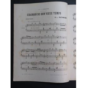 BACHMANN Georges Chanson du Bon Vieux Temps Piano ca1872