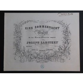 LABITZKY Joseph Eine Sommernacht op 210 Piano ca1855