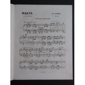 LYSBERG Ch. B. Fantaisie sur Martha de Flotow op 100 Piano ca1865