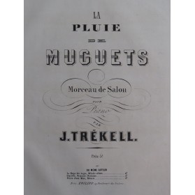 TRÉKELL J. La Pluie de Muguets Piano XIXe siècle