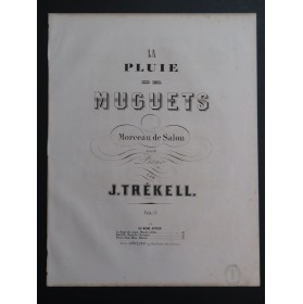 TRÉKELL J. La Pluie de Muguets Piano XIXe siècle