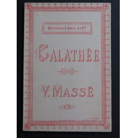 MASSÉ Victor Galathée Opéra Piano Chant XIXe