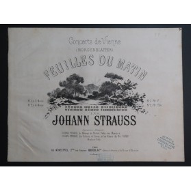 STRAUSS Johann Les Feuilles du Matin Piano ca1870