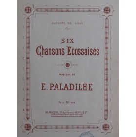 PALADILHE E. Six Chansons Ecossaises Chant Piano XIXe siècle