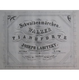 LABITZKY Joseph Schwalbenmärchen op 197 Piano ca1855