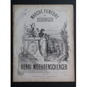 MOEHRENSCHLAGER Henri Marche Funèbre de Béranger Piano XIXe siècle