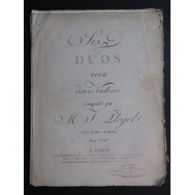 PLEYEL Ignace Six Duos 3e Livre pour 2 Violons ca1790