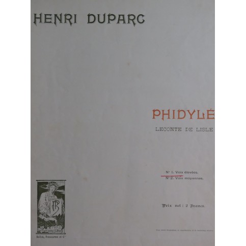 DUPARC Henri Phidylé Chant Piano 1904