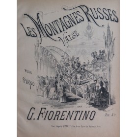 FIORENTINO G. Les Montagnes Russes Piano XIXe siècle