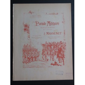 MASSENET Jules Parade Militaire Piano 1887