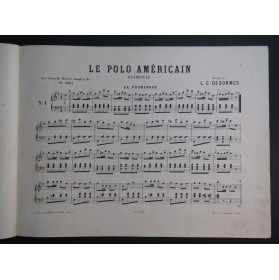 DESORMES L. C. Le Polo Américain Danse Piano ca1887