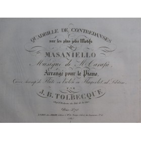 TOLBECQUE J. B. Quadrille sur Masaniello Danse Piano ca1850