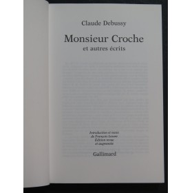 DEBUSSY Claude Monsieur Croche et autres écrits 1994