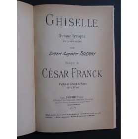 FRANCK César Ghiselle Opéra Chant Piano 1896