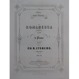 LYSBERG Ch. B. Romanesca Piano ca1854