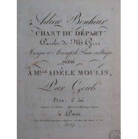 GOULÉ Jacques Nicolas Adieu Bonheur Chant du Départ Chant Piano ou Harpe ca1810