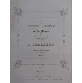 THALBERG S. Thême et Étude op 45 Piano ca1843