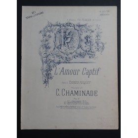 CHAMINADE Cécile L'Amour Captif Chant Piano ca1893