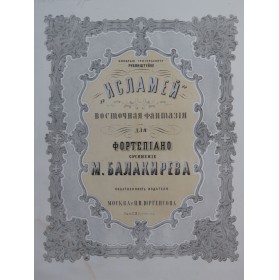 BALAKIREV Mily Islamey Fantaisie Orientale Piano 1870