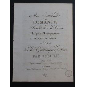 GOULÉ Jacques Nicolas Mes Souvenirs Chant Piano ou Harpe ca1810