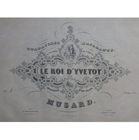 MUSARD Le Roi d'Yvetot Quadrille No 1 Piano ca1845