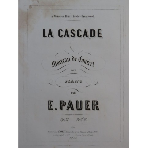 PAUER Ernest La Cascade Piano ca1855