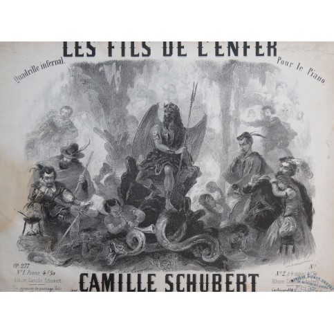 SCHUBERT Camille Les Fils de L'Enfer op 277 Piano ca1860