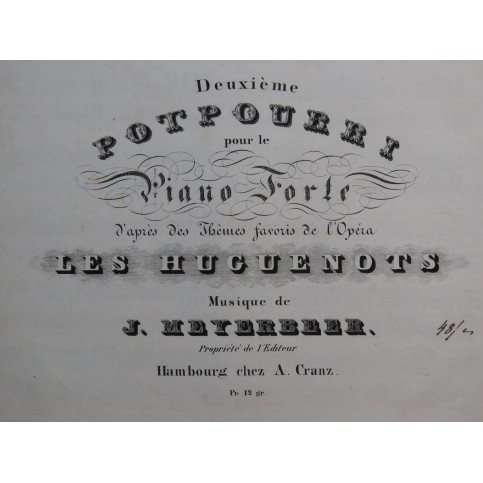 MEYERBEER G. Les Huguenots Potpourri No 2 Piano ca1840