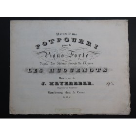 MEYERBEER G. Les Huguenots Potpourri No 2 Piano ca1840