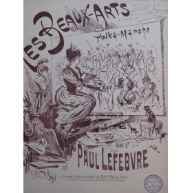 LEFEBVRE Paul Les Beaux-Arts Dédicace Chant Piano 1892