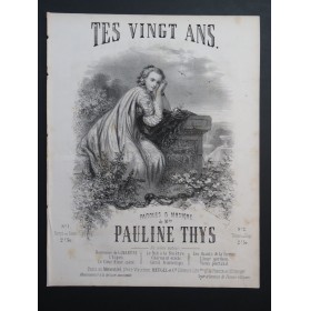 THYS Pauline Tes Vingt ans Chant Piano ca1860