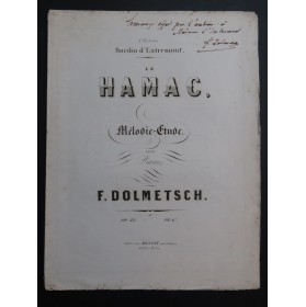 DOLMETSCH Frédéric Le Hamac op 23 Dédicace Piano ca1855