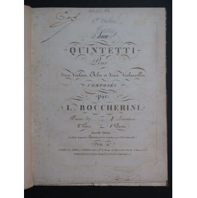 BOCCHERINI Luigi Quintetti op 37 et 47 Violons Altos Violoncelle ca1815