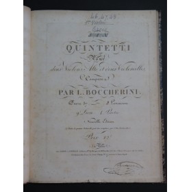 BOCCHERINI Luigi Quintetti op 37 et 47 Violons Altos Violoncelle ca1815