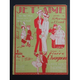 CHAGNON Pierre Je T'Aime Piano 1926