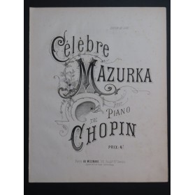 CHOPIN Frédéric Célèbre Mazurka Piano XIXe