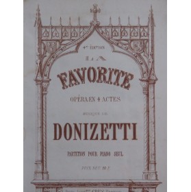 DONIZETTI Gaetano La Favorite Opéra Piano seul XIXe