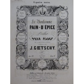 GOETSCHY J. Le Bon Homme Piano 4 mains ca1840