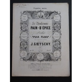 GOETSCHY J. Le Bon Homme Piano 4 mains ca1840