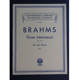 BRAHMS Johannes Three Intermezzi op 117 Piano